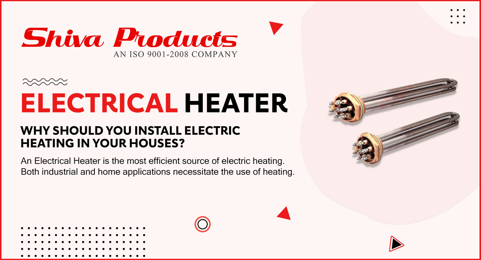 Shiva Heater - Why Should Install Electric Heating In Houses?